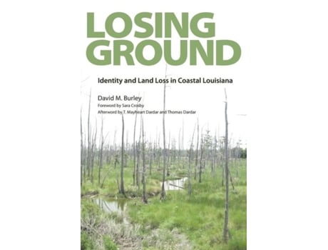 Livro Losing Ground De David M Burley (inglês)