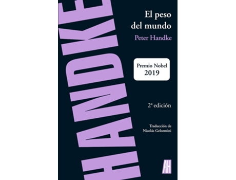 Livro El Peso Del Mundo de Handke Peter (Espanhol)