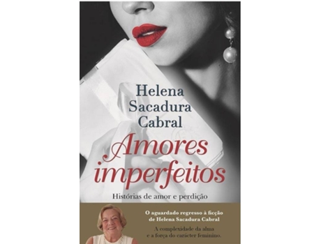 Livro Amores Imperfeitos de Helena Sacadura Cabral (Português)