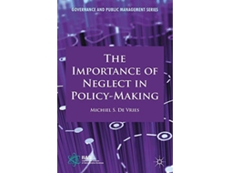 Livro The Importance Of Neglect In Policy-making De Kenneth A Loparo E Michiel S De Vries (inglês)
