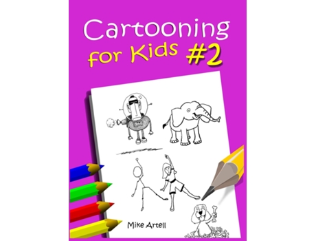 Livro Cartooning for Kids Book 2 de Mike Artell (Inglês)