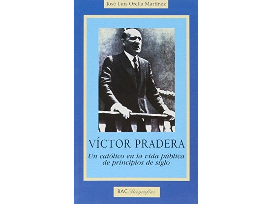 Livro Víctor Pradera Da Editorial Bibl.autores Cristianos De José Luis Orella Martínez (espanhol)