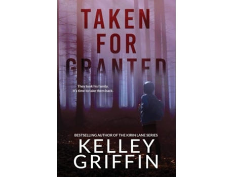 Livro Taken for Granted de Kelley Griffin (Inglês - Capa Dura)
