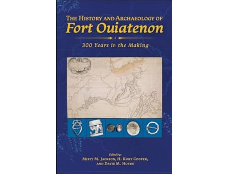 Livro History and Archaeology of Fort Ouiatenon de Jackson, Misty M et al. (Inglês)