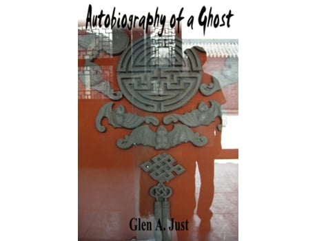 Livro Autobiography of a Ghost Glen A. Just (Inglês)