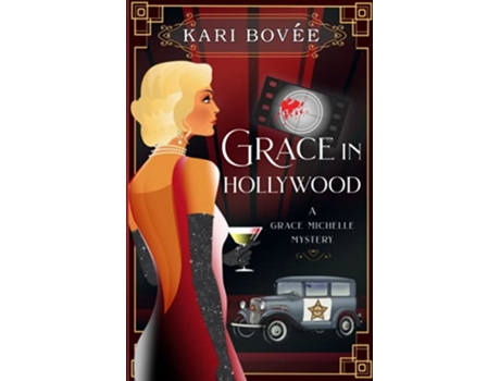 Livro Grace in Hollywood A 1920s Grace Michelle Mystery Grace Michelle Mysteries de Kari Bovee (Inglês)