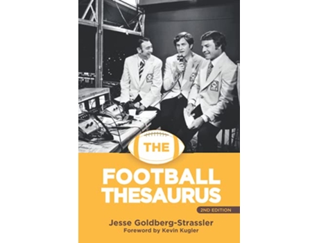 Livro The Football Thesaurus 2e de Jesse GoldbergStrassler (Inglês)