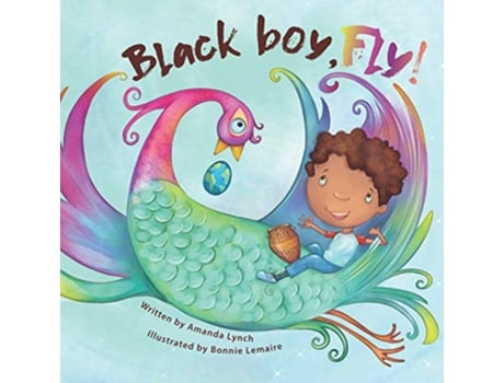 Livro Black boy fly de Amanda Loraine Lynch Bonnie Lemaire (Inglês)