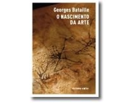 Livro O Nascimento da Arte de Georges Bataille .