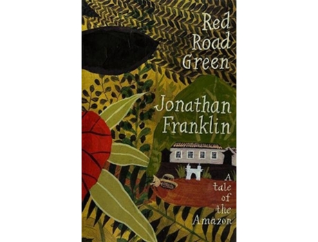 Livro Red Road Green de Jonathan Franklin (Inglês - Capa Dura)