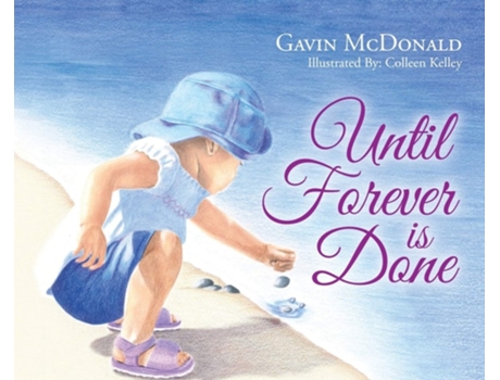 Livro Until Forever Is Done De Gavin Mcdonald (inglês - Capa Dura)