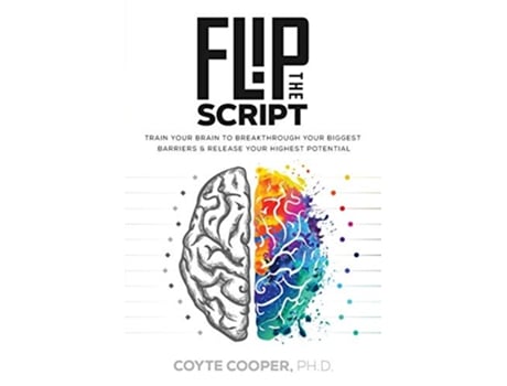 Livro Flip the Script Train Your Brain to Breakthrough Your Biggest Barriers and Release Your Highest Potential de Coyte Cooper (Inglês)