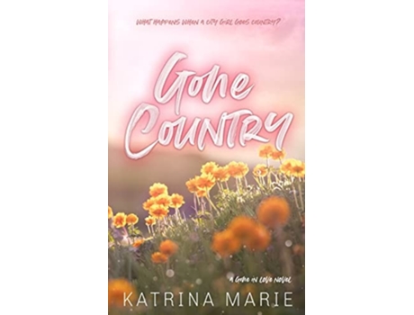 Livro Gone Country Special Edition de Katrina Marie (Inglês)