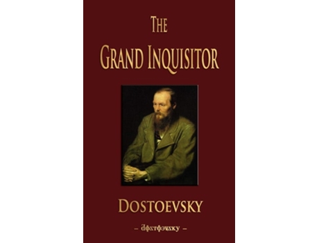 Livro The Grand Inquisitor De Fyodor Mikhailovich Dostoevsky E Fyodor Dostoyevsky (inglês)