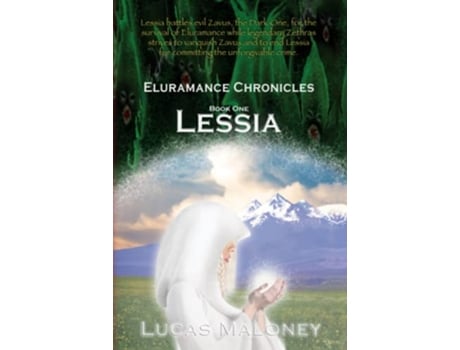 Livro ELURAMANCE CHRONICLES LESSIA Book One of Three de Lucas Ryan Maloney (Inglês)