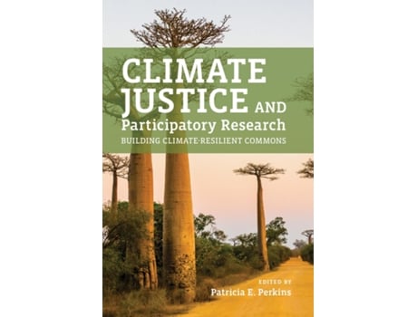 Livro Climate Justice and Participatory Research de Perkins, Patricia E et al. (Inglês)