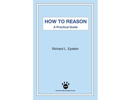 Livro How to Reason A Practical Guide de Richard L Epstein (Inglês)