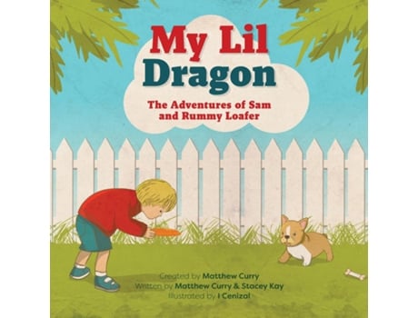 Livro My Lil Dragon The Adventures Of Sam And Rummy Loafer De Matthew Curry (inglês)