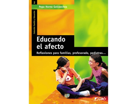 Livro Educando El Afecto: Reflexiones Para Familias, Profesorado Y Pediatras
