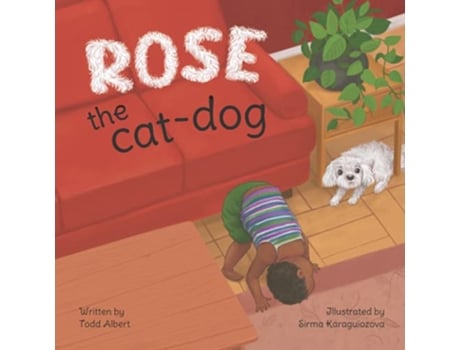 Livro Rose the catdog de Todd Albert (Inglês)