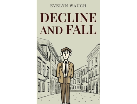 Livro Decline and Fall de Evelyn Waugh (Inglês - Capa Dura)