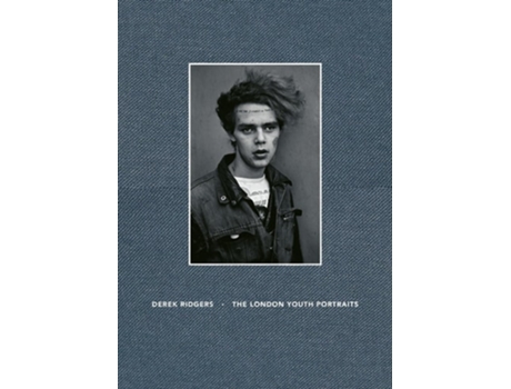 Livro The London Youth Portraits de Derek Ridgers (Inglês - Capa Dura)
