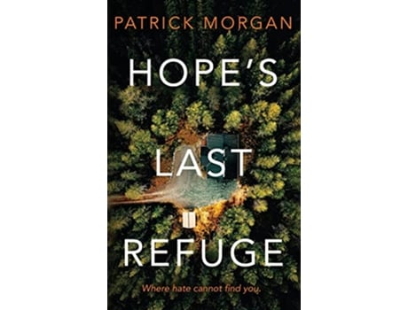 Livro Hopes Last Refuge de Patrick Morgan (Inglês)