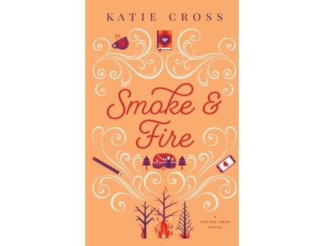 Livro Smoke And Fire De Katie Cross (inglês)