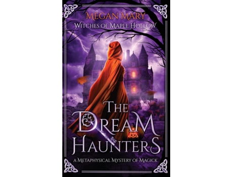 Livro The Dream Haunters A Metaphysical Mystery of Magick de Megan Mary (Inglês)