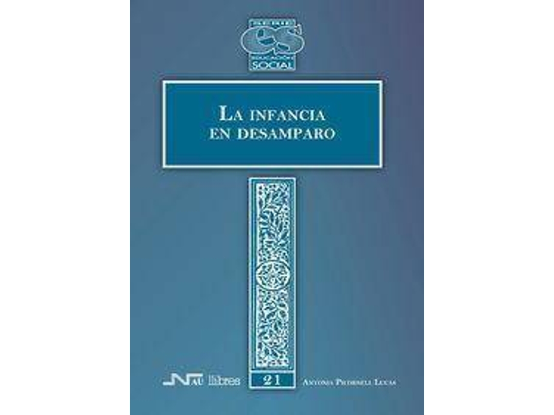 Livro La Infancia En Desamparo de Antonia Picornell Lucas (Espanhol)