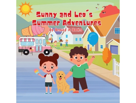 Livro Sunny and Leos Summer Adventures The Dog Days of Summer de Beauty in Books (Inglês)