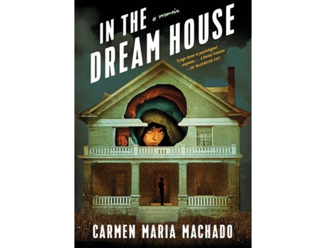 Livro In The Dream House de Carmen Maria Machado