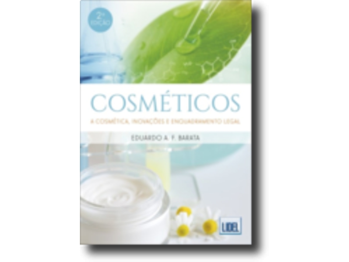 Livro Cosméticos - A Cosmética, Inovações e Enquadramento Legal de Eduardo A F Barata (Português)