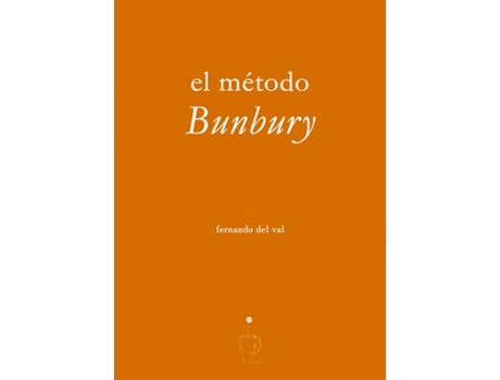 Livro El Método Bunbury de Fernando Del Val (Espanhol)