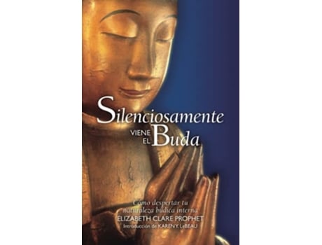 Livro Quietly Comes The Buddha de Elizabeth Clare Prophet (Espanhol)