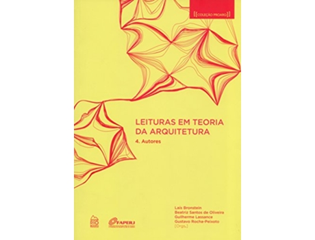 Livro Leituras em Teoria da Arquitetura 4 Autores de Beatriz Santos De Oliveira (Português do Brasil)