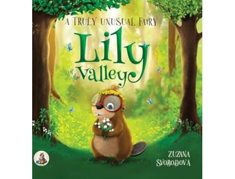 Livro Lily of the Valley, a Truly Unusual Fairy de Zuzana Svobodova (Inglês - Capa Dura)
