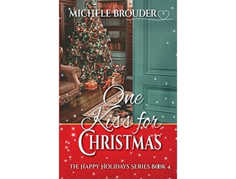 Livro One Kiss for Christmas Happy Holidays de Michele Brouder (Inglês)