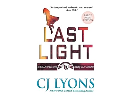 Livro Last Light Large Print Edition De Cj Lyons (inglês)
