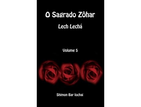 Livro O Sagrado Zôhar - Lech Lechá - Volume 5 De Shimon Bar Iochai (inglês)