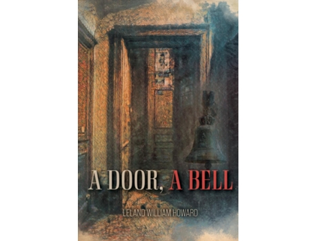 Livro A Door, A Bell de Leland William Howard (Inglês)