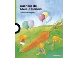 Livro Cuentos De Abuela Coneja Da Editorial Loqueleo De Guadalupe Espejo (espanhol)