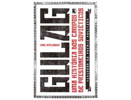 Livro Gulag Uma História Dos Campos De Prisioneiros Soviéticos De Anne Applebaum (português Do Brasil)