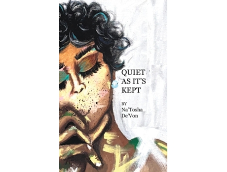 Livro Quiet As its Kept de Na'Tosha De'Von (Inglês)