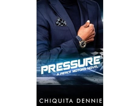 Livro Pressure A Best Friends Brother Work Place Romance de Chiquita Dennie (Inglês)
