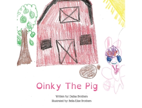 Livro Oinky the Pig de Dallas Brothers (Inglês)