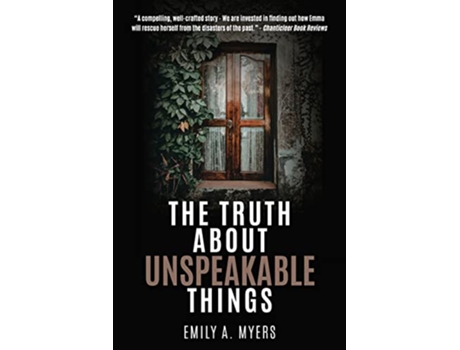 Livro The Truth About Unspeakable Things de Emily A Myers (Inglês)