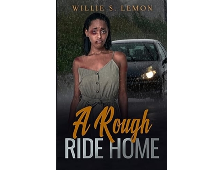 Livro A Rough Ride Home de Willie Lemon (Inglês)