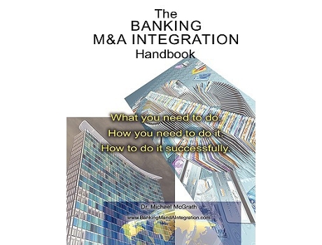 Livro The Banking MA Integration Handbook de Michael McGrath (Inglês)