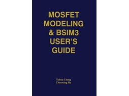 Livro MOSFET Modeling BSIM3 User’s Guide de Yuhua Cheng Chenming Hu (Inglês)